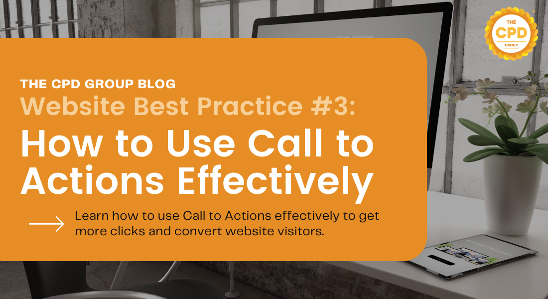 Website Best Practice #3: Call to Actions or CTAs